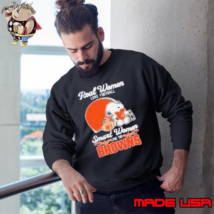 Real Women Love Football Smart Women Love The Cleveland Browns Sweatshirt