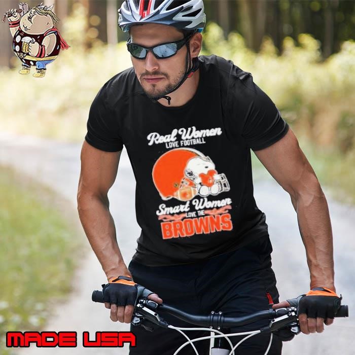 Real Women Love Football Smart Women Love The Cleveland Browns Unisex