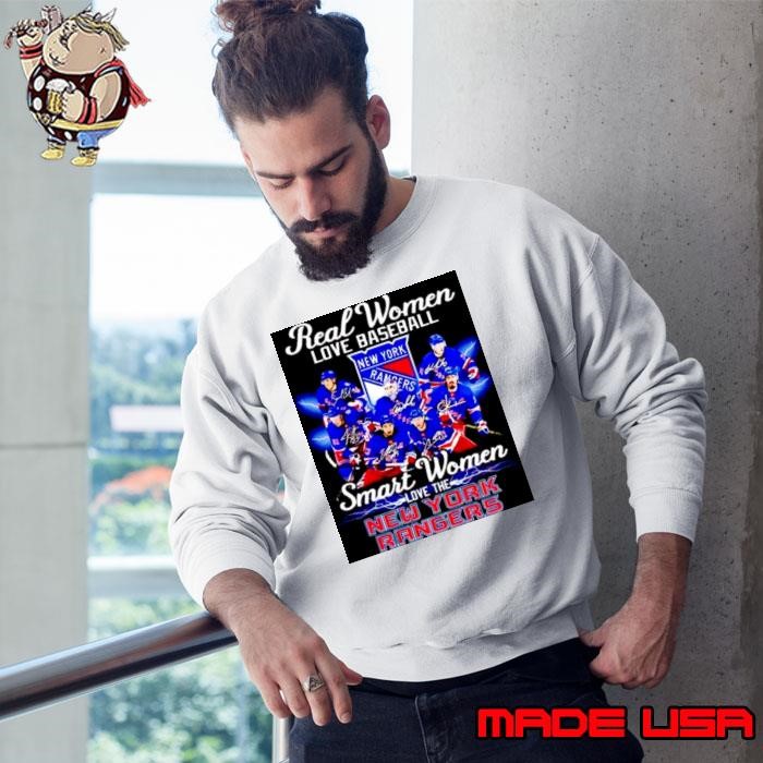 Real women love baseball smart women love the New York Rangers Sweatshirt