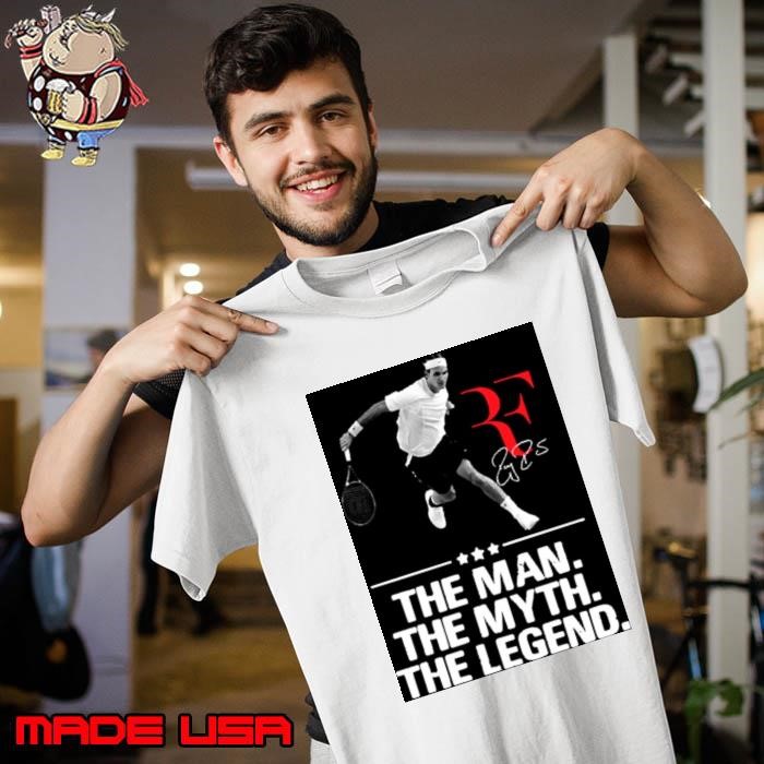 Roger Federer The Man The Myth The Legend Unisex