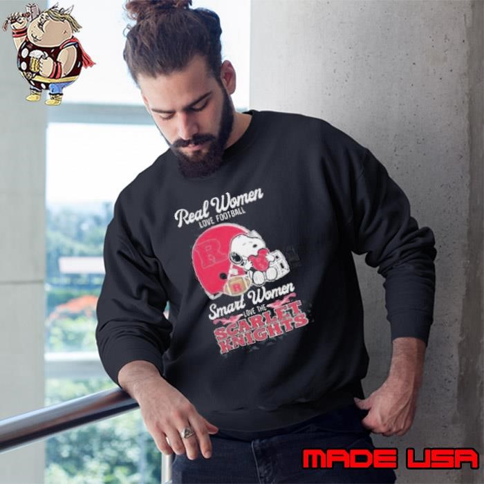 Rutgers Scarlet Knights x Snoopy Real Women Love Football Smart Women Helmet 2024 Sweatshirt