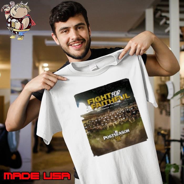 San Diego Padres The Fight For Faithful Postseason 2024 Unisex