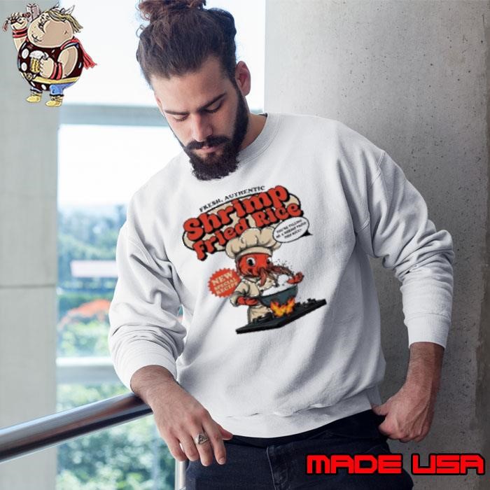 Shrimp Fried Rice Fresh Authentic Sweatshirt