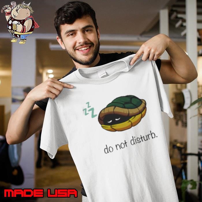 Sleepin Turtle Do Not Disturb Unisex