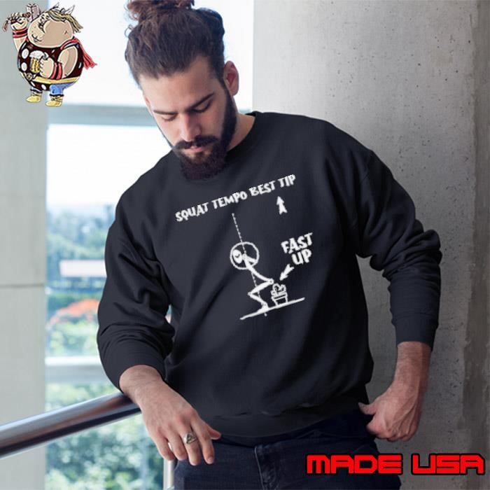 Squat tempo best tip Sweatshirt