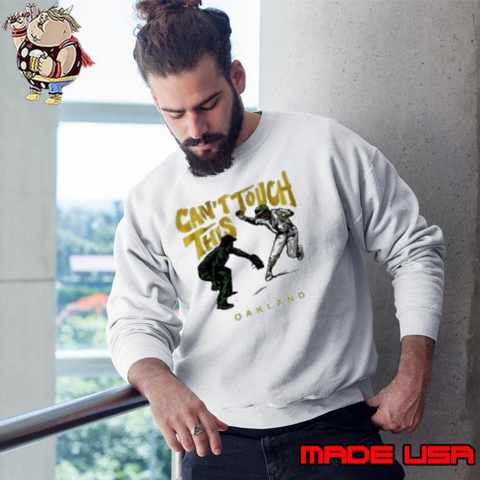 Tony Kemp Can'T Touch This Oakland Athletics Sweatshirt