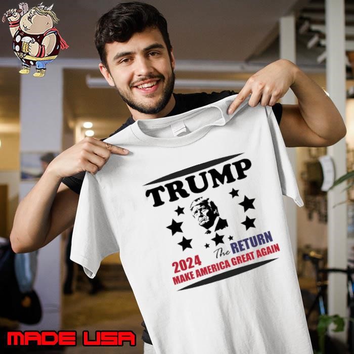 Trump 2024 the return make america great again stars election Unisex