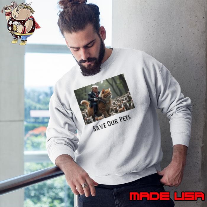 Trump fight save our pets Sweatshirt