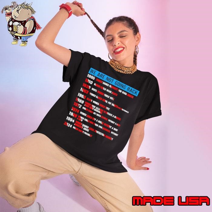We Are Not Going Back Voting Rights Vote Reproductive Rights Ladies tee