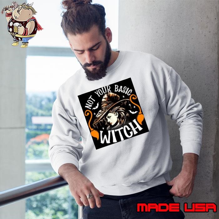 Womens Not Your Basic Witch Funny Halloween Costume Sweatshirt