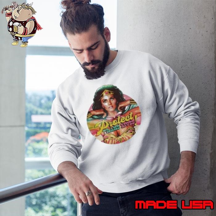 Wonder Woman Lynda Carter Protect Trans Lives Sweatshirt