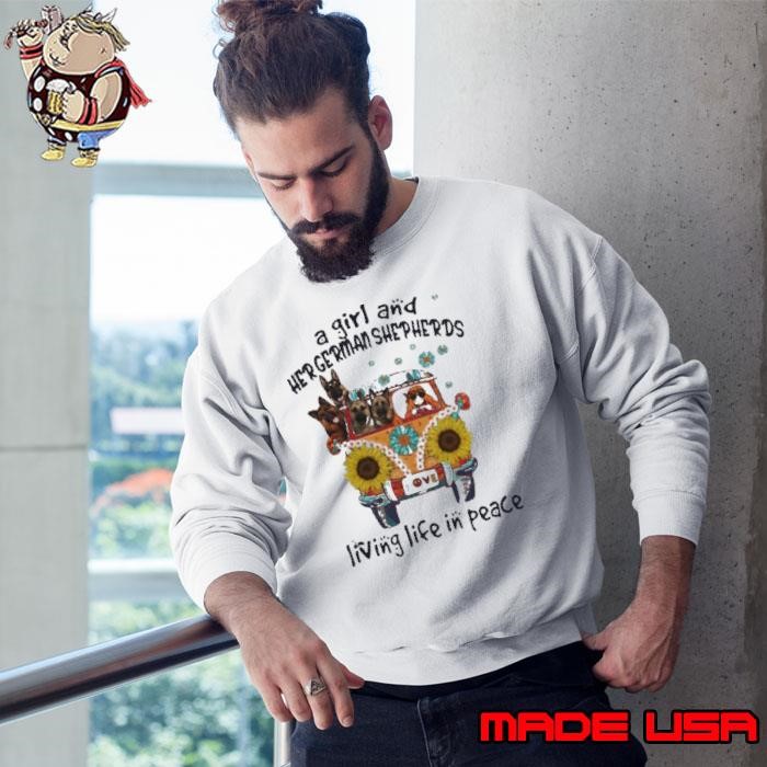 A Girl And Her German Shepherds Living Life In Peace Bus Sunflowers Sweatshirt