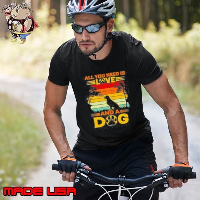 All I Need Is Love And A Dog Unisex
