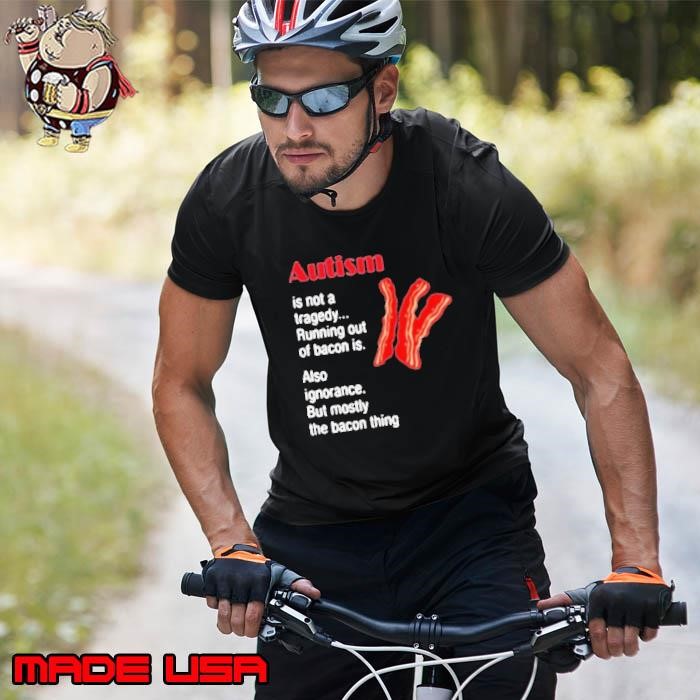 Autism Is Not A Tragedy Running Bacon Unisex