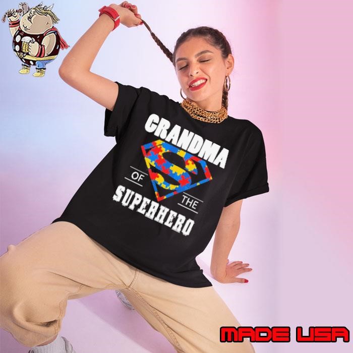 Autism Superman Grandma Of The Superhero shirt
