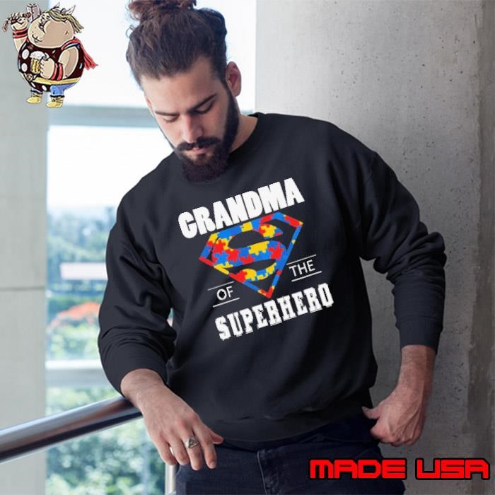 Autism Superman Grandma Of The Superhero Sweatshirt
