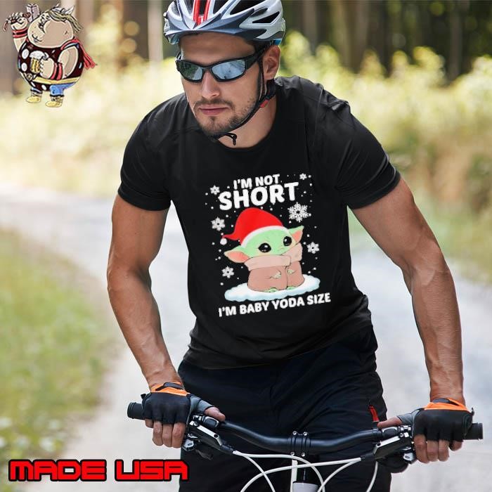 Baby Yoda Santa Im Not Short Im Baby Yoda Size Merry Christmas Unisex