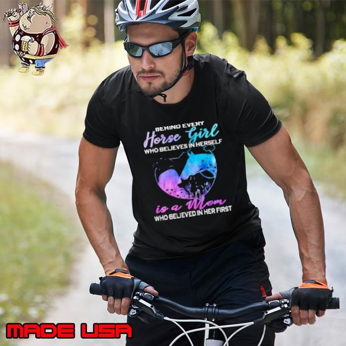 Behind Every Horse Girl Is Mom Unisex