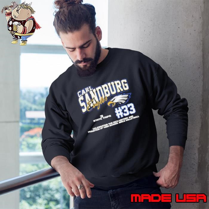 Carl Sandburg Eagles #33 Celebrating The Rich History And Tradition Of High School Girls Volleyball Sweatshirt