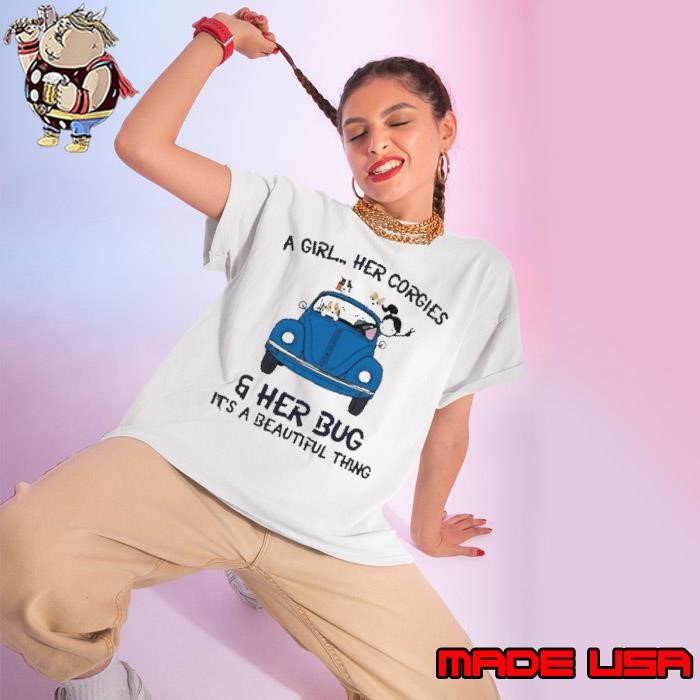 Corgi Dog A girl her Corgies and her Bug Its a beautiful thing Ladies tee