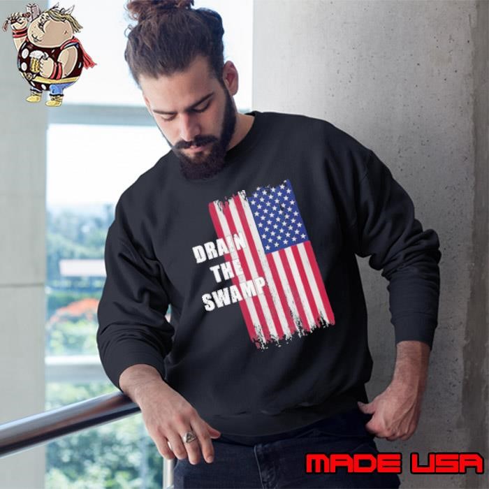 Drain The Swamp President Donald Trump Usa Flag Sweatshirt