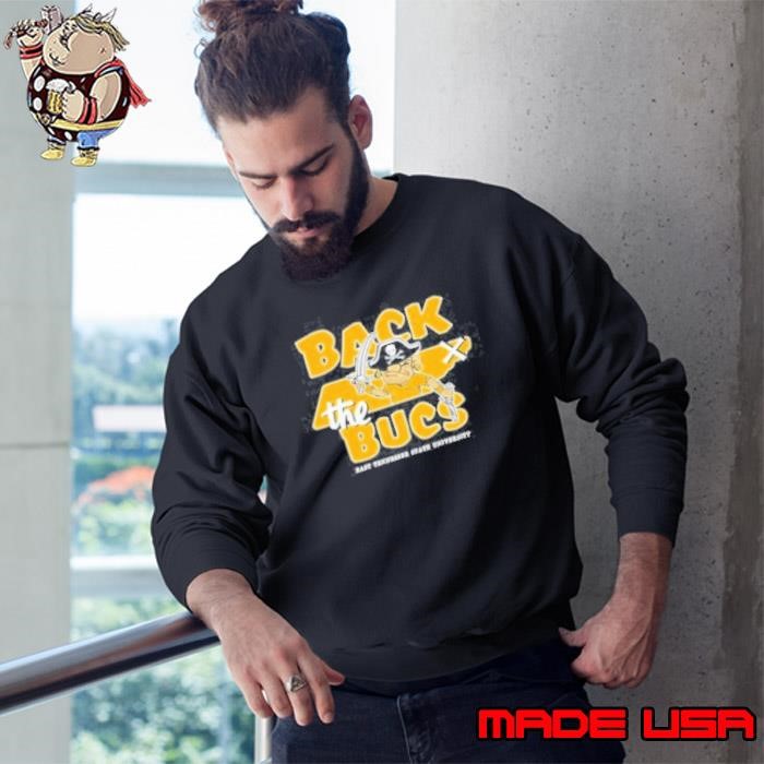 East Tennessee State Buccaneers Football Back The Bucs Sweatshirt