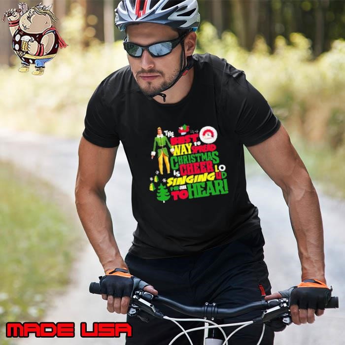 Elf The Best Way To Spread Christmas Cheer Unisex