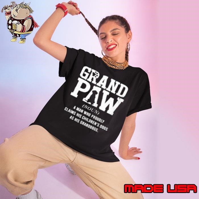 Grand Paw A Man Who Proudly Funny Father's Day Dog Ladies tee