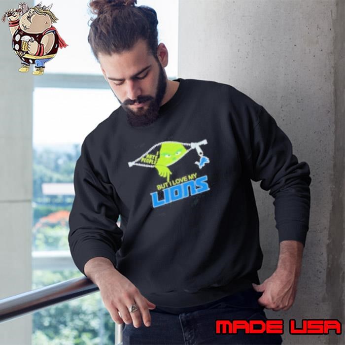 Grinch I hate people but I love my Detroit Lions Sweatshirt