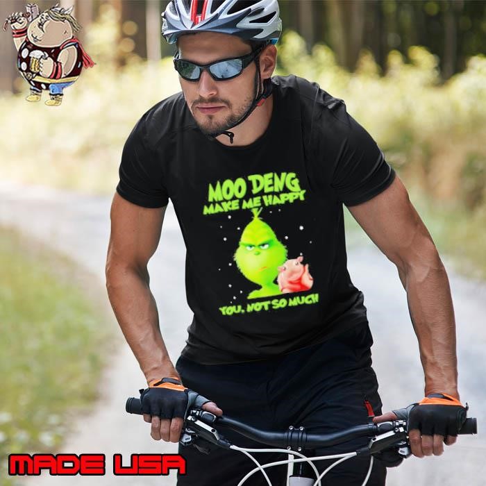 Grinch Moo Deng make me happy you not so much Christmas Unisex