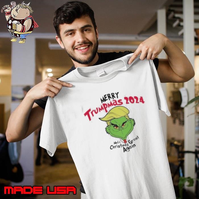 Grinch merry Trumpmas 2024 make Christmas great again Unisex