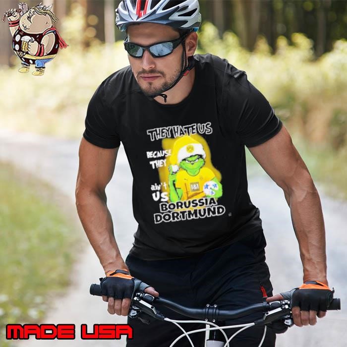 Grinch they hate us because they ain’t us Borussia Dortmund 2024 Unisex