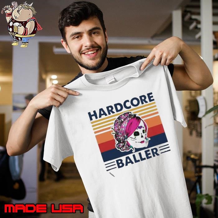 Hardcore Baller vintage Unisex