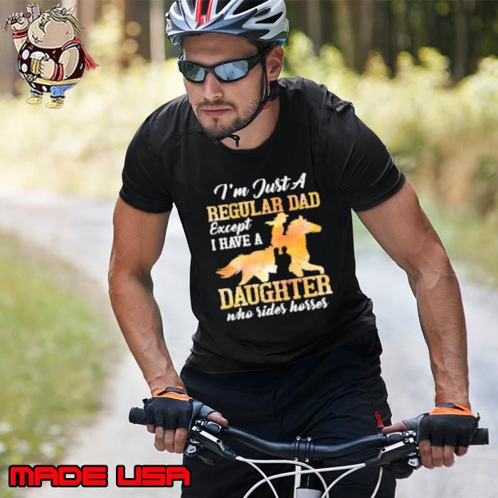 I Have A Daughter Who Rides Horses Unisex