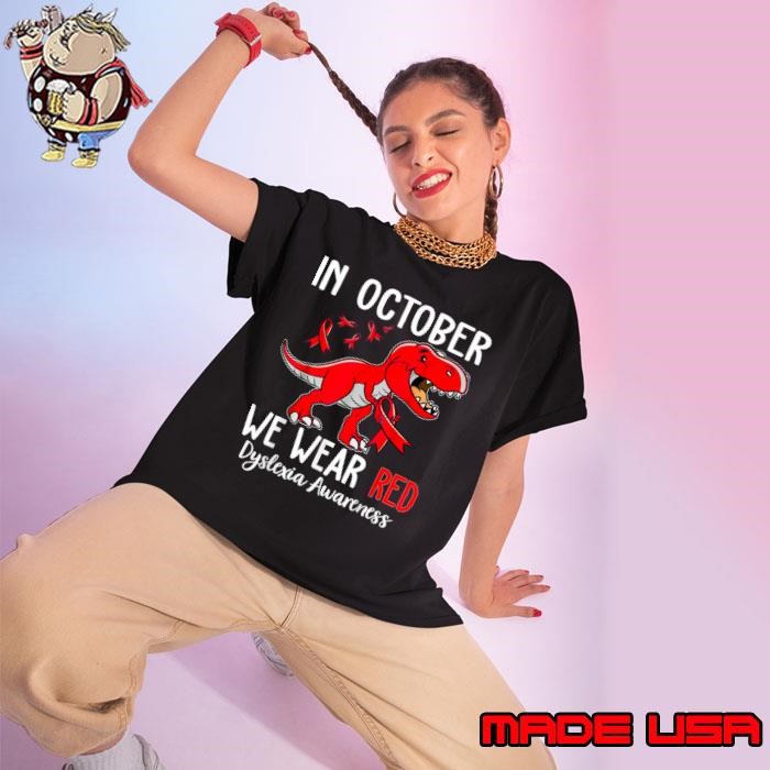 In October We Wear Red Dyslexia Awareness Month Dyslexia Ladies tee