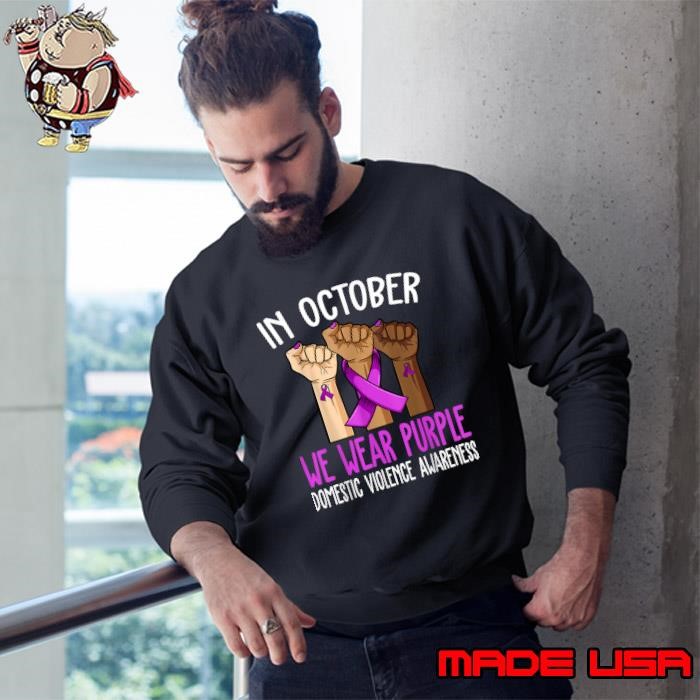 In Octoeber We Wear Purple Domestic Violence Awareness Hands Sweatshirt
