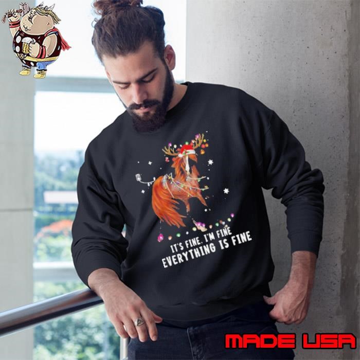 Its Fine Im Fine Everything Is Fine Christmas Sweatshirt