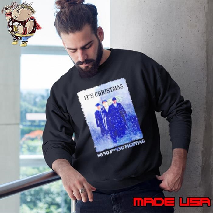 Its christmas so no f–ing fighting Sweatshirt