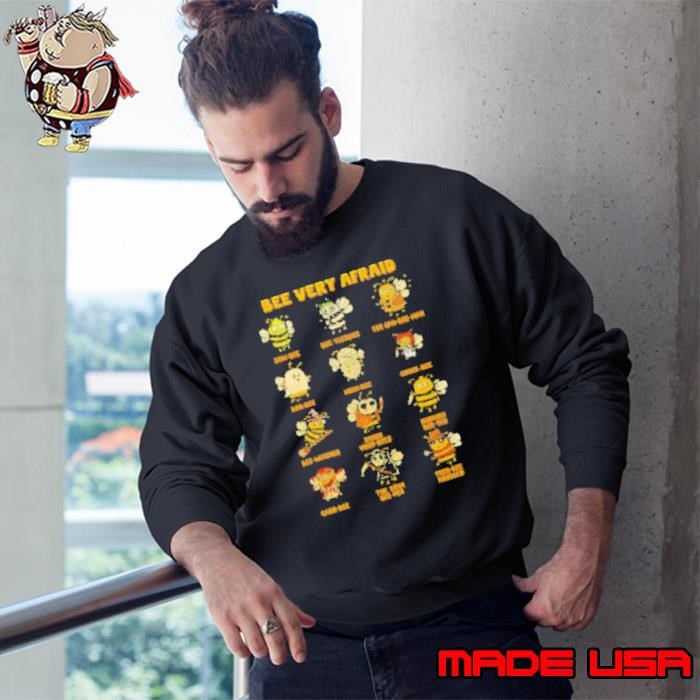 Killer bees bee very afraid Sweatshirt