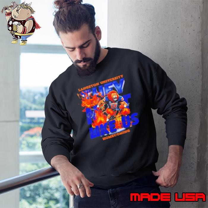 Langston University they not like us homecoming Sweatshirt