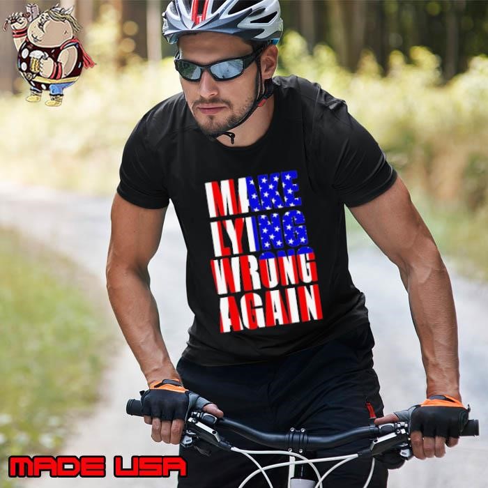 Make Lying Wrong Again American Flag Unisex