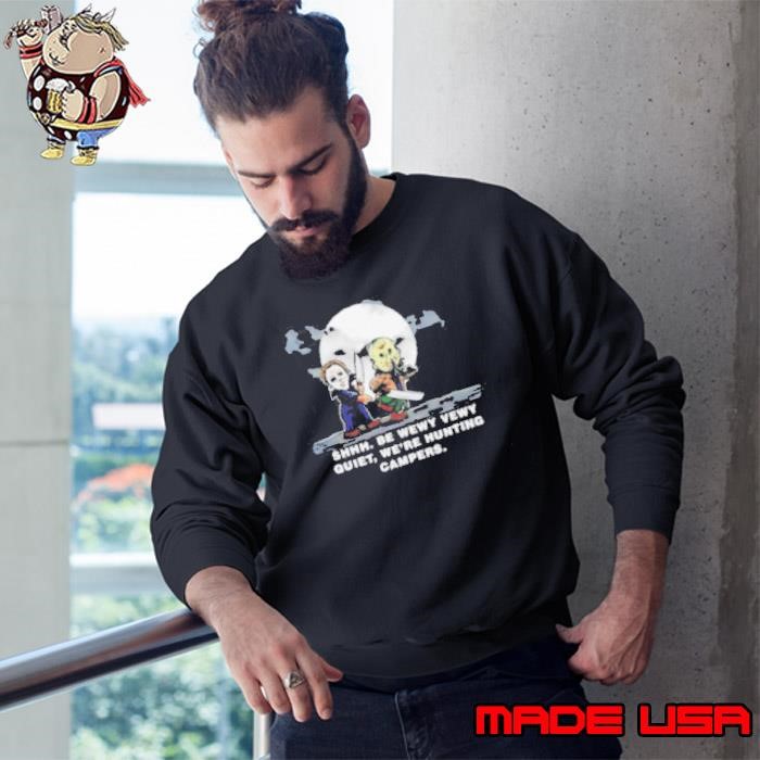 Michael Myers and Jason Voorhees shhh be wewy vewy quiet we’re hunting campers Sweatshirt