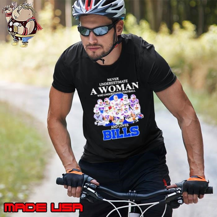 Never Underestimate A Woman Who Understands Football And Loves Bills Symbol Buffalo Unisex