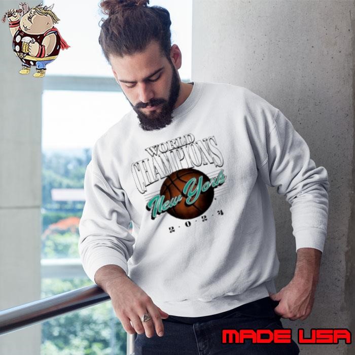 New York Basketball World Champions 2024 Sweatshirt
