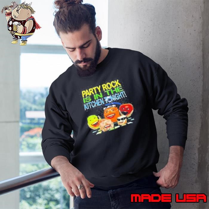 Party Rock Is In The Kitchen Tonight Sweatshirt