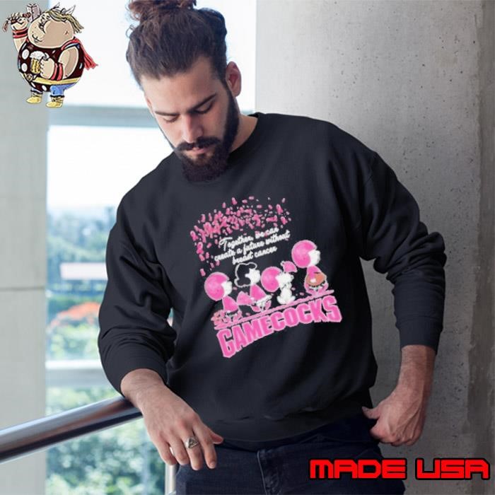 Peanuts Characters Together We Can Create A Future Without Breast Cancer Snoopy South Carolina Gamecocks Sweatshirt