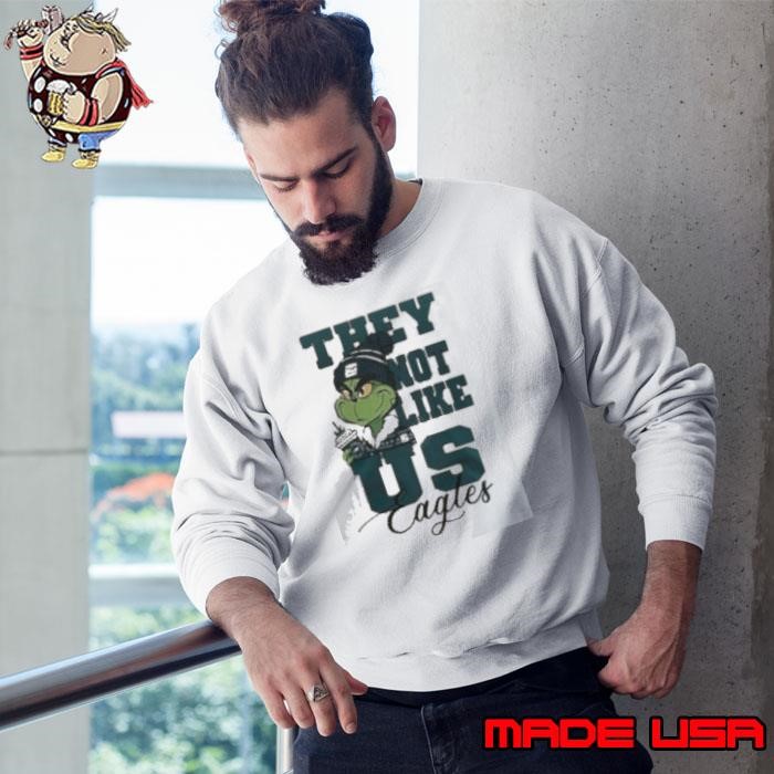Philadelphia Eagles Grinch They Not Like Us Eagles White Version Sweatshirt