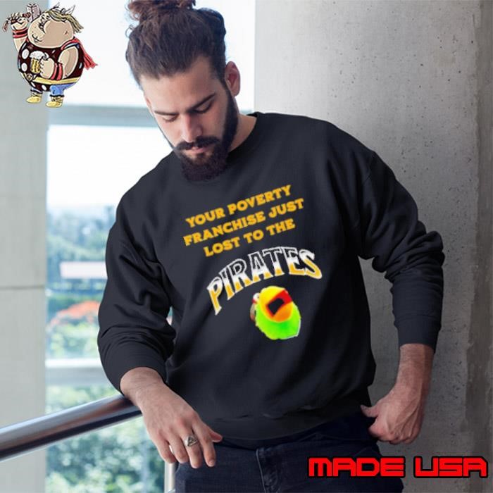 Pirates Baseball Funny Mascot Pittsburgh Fan 412 Steel City Yinzer Parrot Sweatshirt
