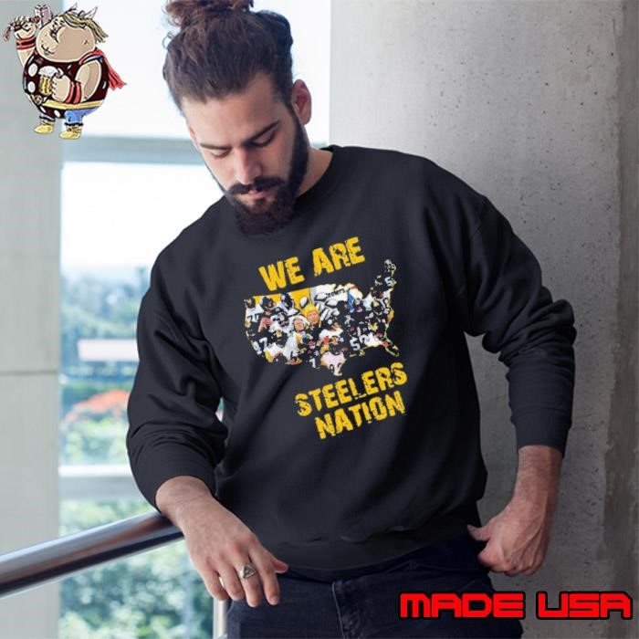 Pittsburgh Steelers We Are Steelers Nation Sweatshirt