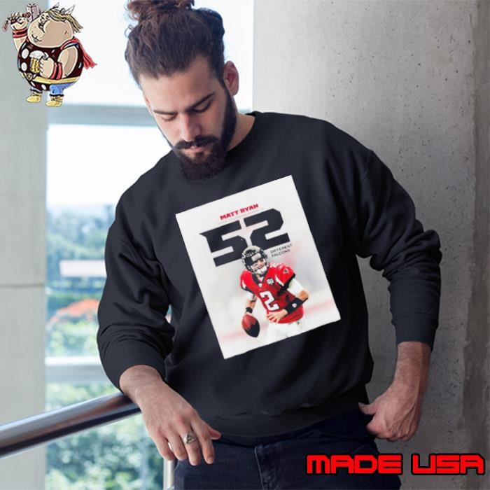 Poster Matt Ryan Threw Touchdown Passes To 52 Different NFL Atlanta Falcons t Sweatshirt